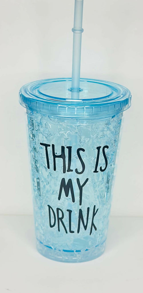 "This Is My Drink" Blue Sipper Tumbler with Straw – Double Wall Iced Cup